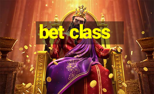 bet class