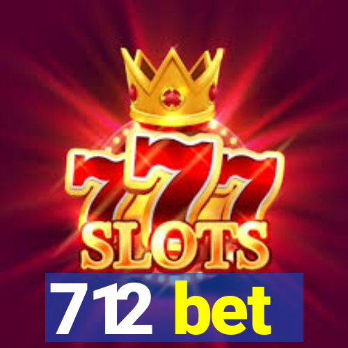 712 bet