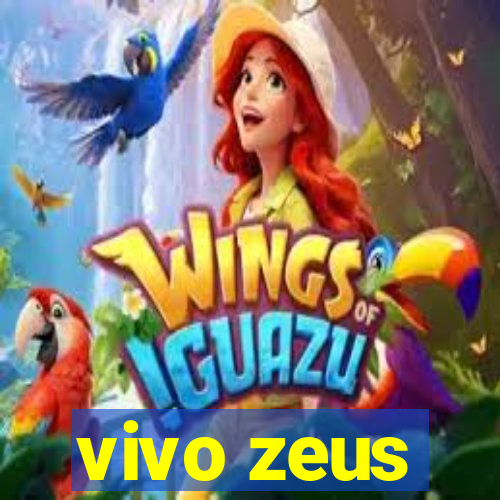 vivo zeus