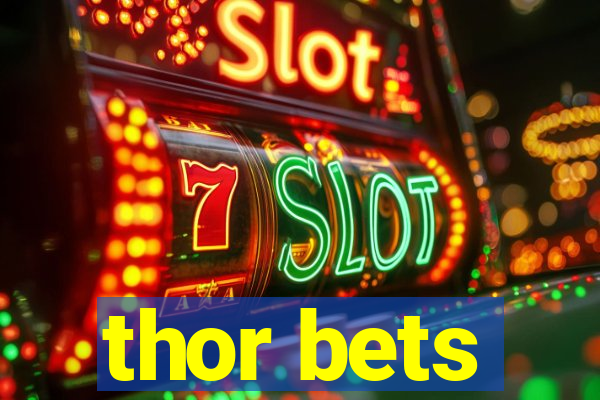 thor bets