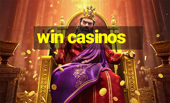 win casinos