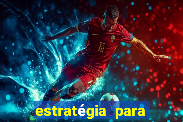 estratégia para jogar fortune tiger