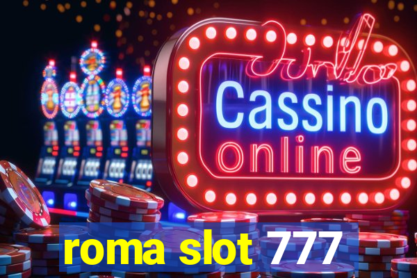 roma slot 777