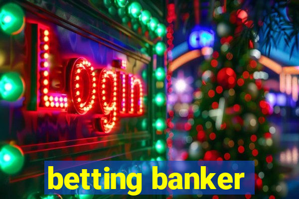 betting banker