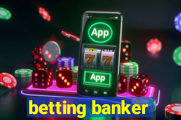 betting banker