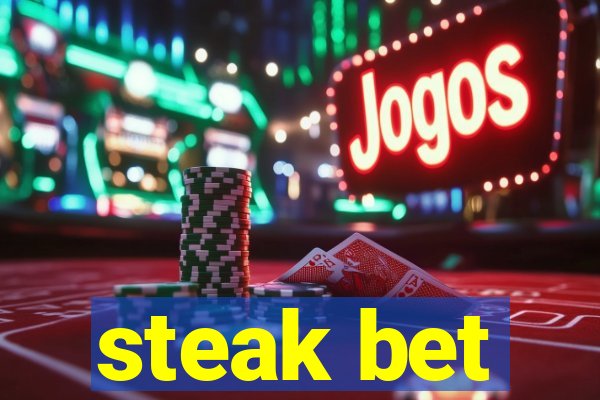 steak bet