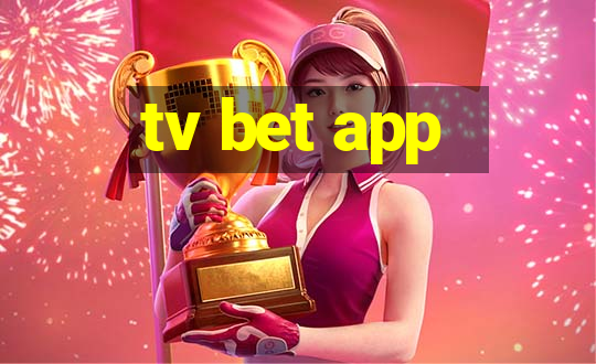 tv bet app