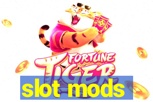 slot mods