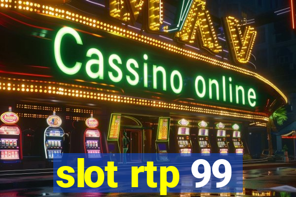 slot rtp 99