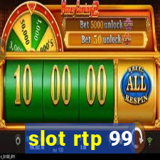 slot rtp 99