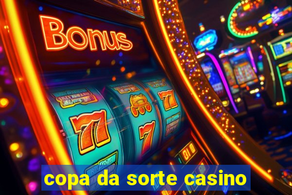 copa da sorte casino