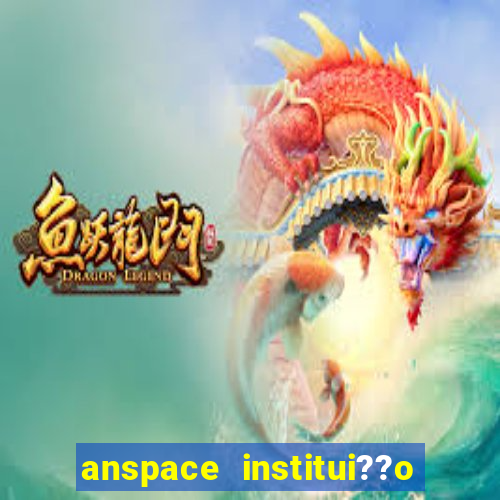 anspace institui??o de pagamento ltda jogos online