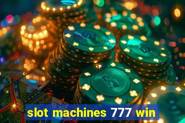 slot machines 777 win