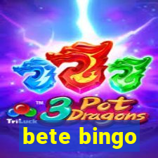 bete bingo