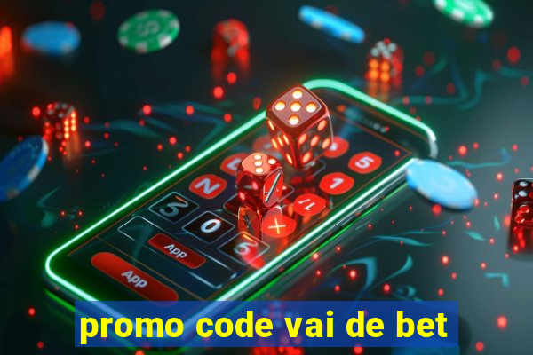 promo code vai de bet