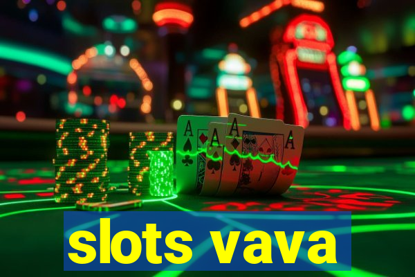 slots vava