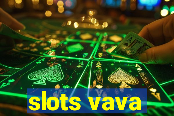 slots vava