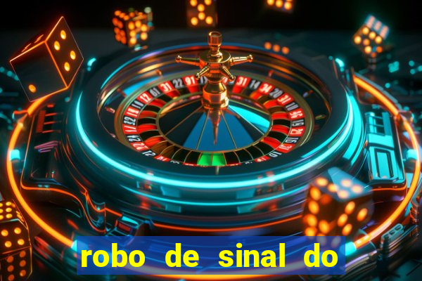 robo de sinal do fortune tiger