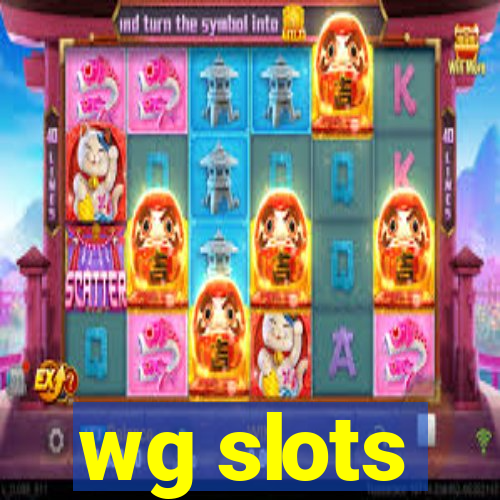 wg slots