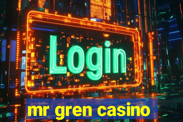 mr gren casino