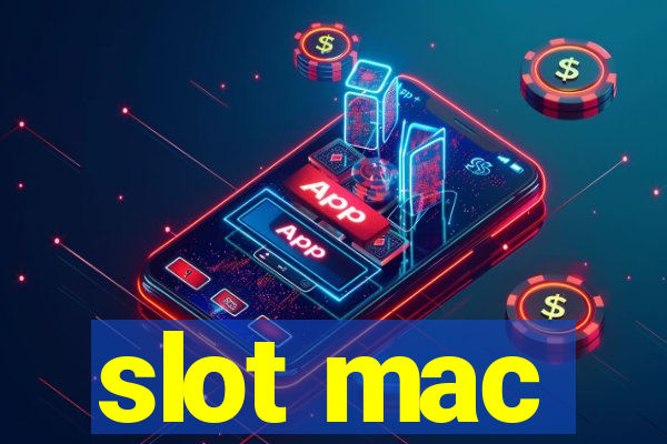 slot mac