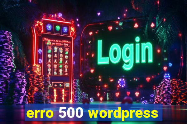 erro 500 wordpress