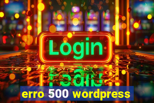 erro 500 wordpress