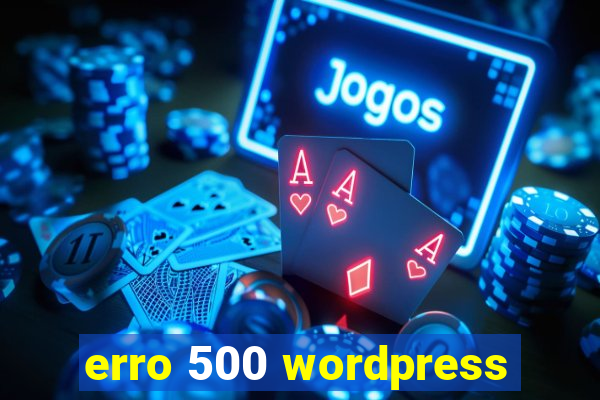 erro 500 wordpress