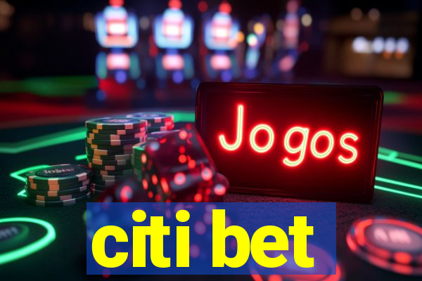 citi bet