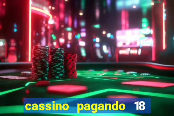 cassino pagando 18 reais no cadastro