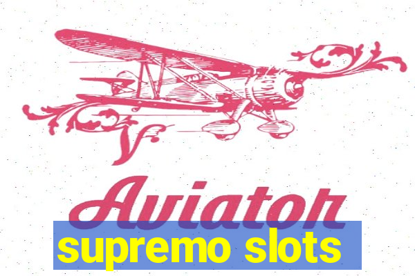 supremo slots