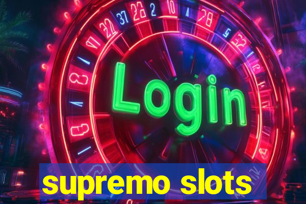 supremo slots