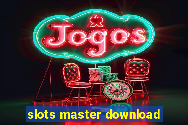 slots master download