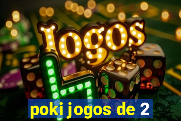 poki jogos de 2