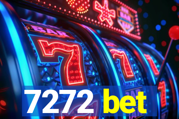 7272 bet