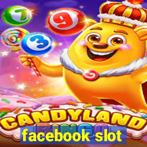 facebook slot