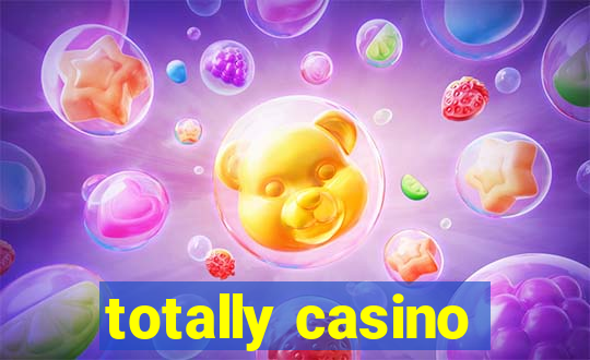 totally casino