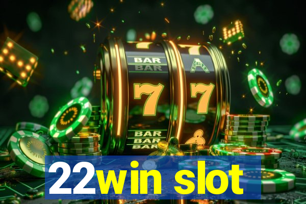 22win slot