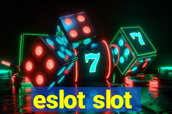 eslot slot