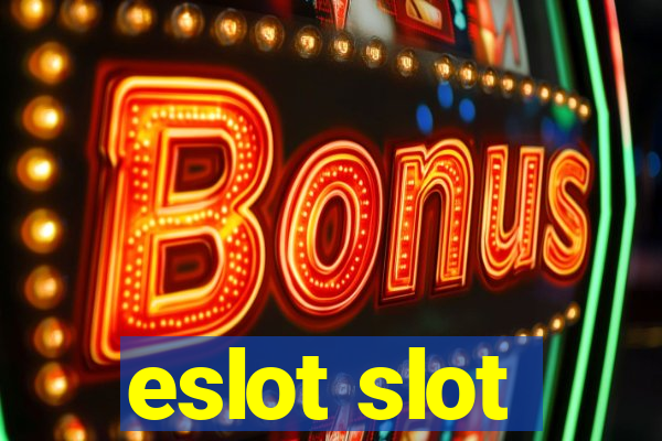 eslot slot