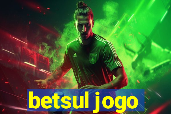 betsul jogo