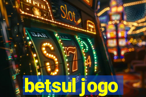 betsul jogo