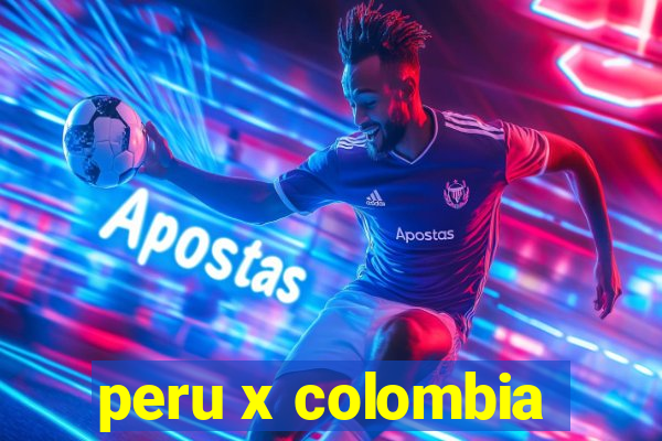 peru x colombia