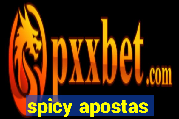 spicy apostas