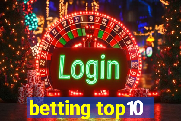 betting top10