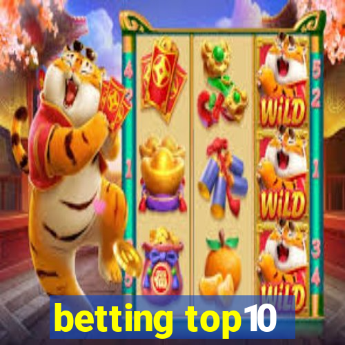 betting top10