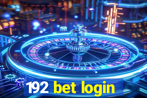 192 bet login