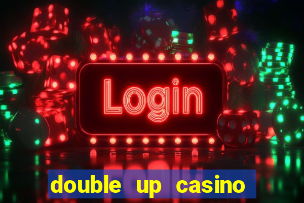 double up casino slot machines