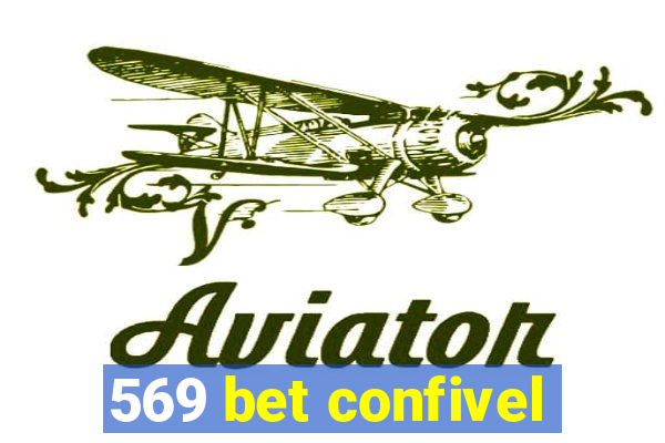 569 bet confivel