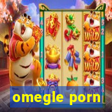 omegle porn